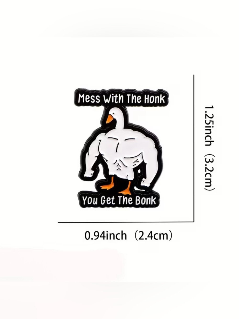 Mess With The Honk White Goose Pin - Funny Accessory NEW - Picture 2 of 5